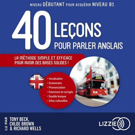 Stream 40 leçons pour parler anglais lu par Tony Beck, Chloe Brown et ...
