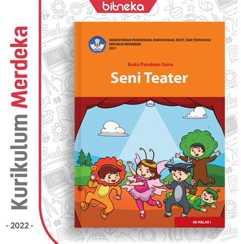 Buku Panduan Guru Seni Teater Untuk Sd Kelas 1 Kurikulum Merdeka Kurmer