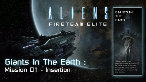 Aliens Fireteam Elite Giants In The Earth Mission 01 Insertion