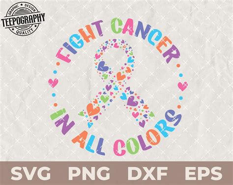 Fight Cancer In All Colors Svg Cancer Awareness Svg Cancer Ribbon Svg