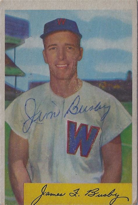 1954 Bowman Jim Busby 8 Outfielder B 8 Jan 1927 D 8 Jul 1996