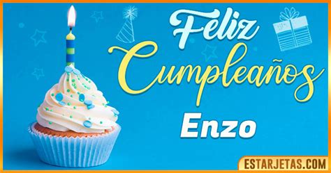 Feliz Cumplea Os Enzo Im Genes Tarjetas Y Mensajes