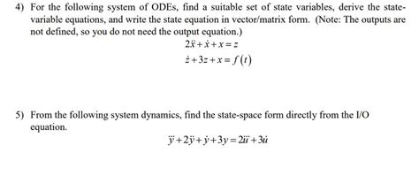 Solved 4 For The Following System Of Odes Find A Suitable