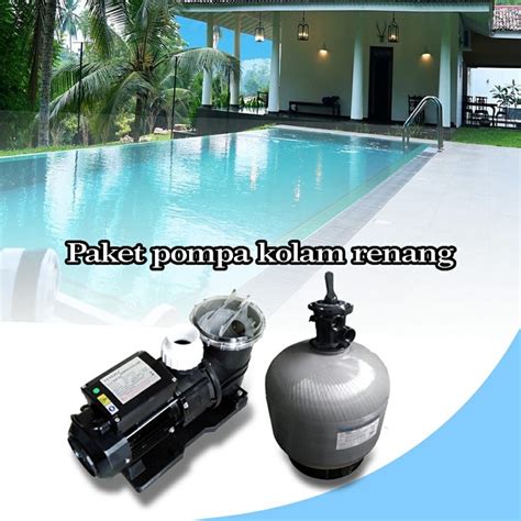 Jual Pompa Air Kolam Renang 1 Hp Paket Pompa Kolam Renang Sand Emaux