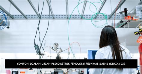 Contoh Soalan Ujian Psikometrik Penolong Pegawai Sains Kimia C29 Kerjaya Kerajaan