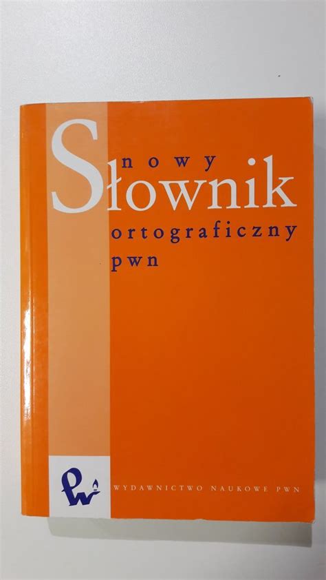 Nowy S Ownik Ortograficzny Pwn Lubo Kup Teraz Na Allegro Lokalnie