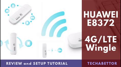 HUAWEI E8372 4G LTE WiFi Dongle Wingle Review And Setup Tutorial