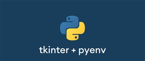 Using Tkinter With Pyenv A Simple Two Step Guide Dev Community