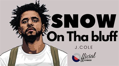 J Cole Snow On Tha Bluff Official Lyrics YouTube