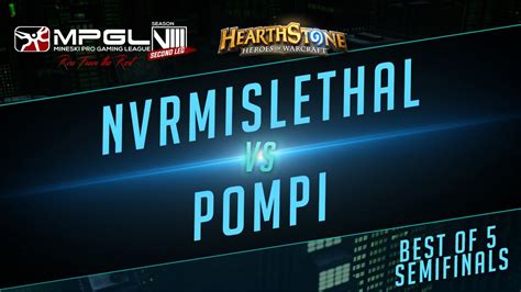 Nvrmislethal Vs Pompi Mineski Pro Gaming League S Hearthstone