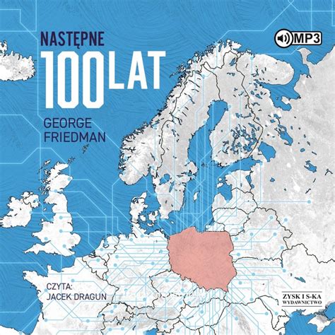 Następne 100 lat Prognoza na XXI wiek