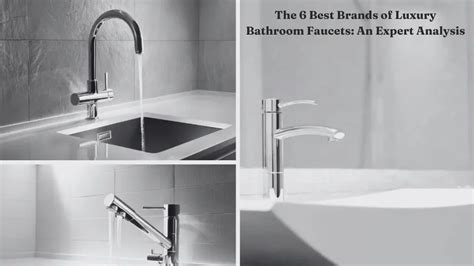 The 6 Best Brands of Luxury Bathroom Faucets