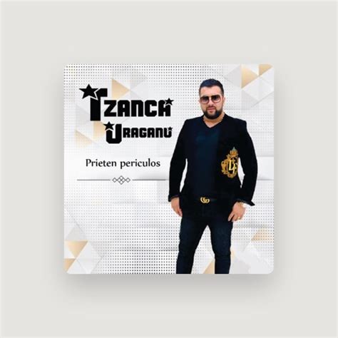 Tzanca Uraganu Songs And Albums Full Official Chart History