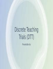 Discrete Teaching Trial PPT Pptx Discrete Teaching Trials DTT