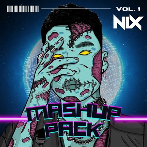 Stream Nix Mashup Pack Vol 1 By Dj Nix Listen Online For Free On