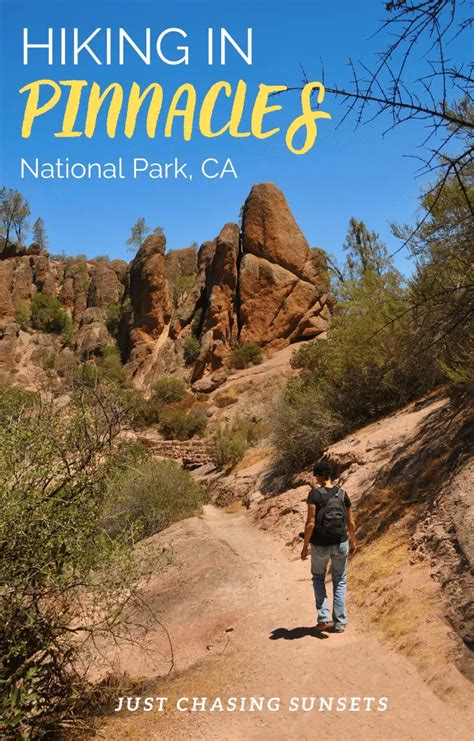 The Best Hikes In Pinnacles National Park Just Chasing Sunsets