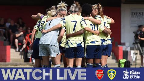 Live Football Arsenal Women V Leeds United Women Vitality Women S Fa Cup Fourth Round Youtube