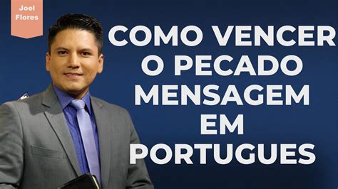 God Life Of Pastor Como Vencer O Pecado Mensagem Em Portugues Joel