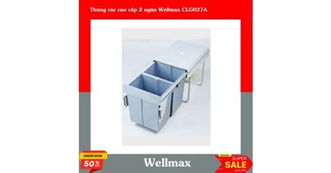 Thùng rác cao cấp 2 ngăn Wellmax CLG027A Chính Hãng HAFELE EASY