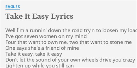 TAKE IT EASY LYRICS By EAGLES Well I M A Runnin