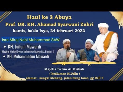 Manaqib Dan Haulke Abuya Prof Dr Kh Akhmad Syarwani Zuhri Dan Isra