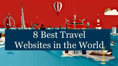 8 Best Travel Websites In The World Soeg Consulting