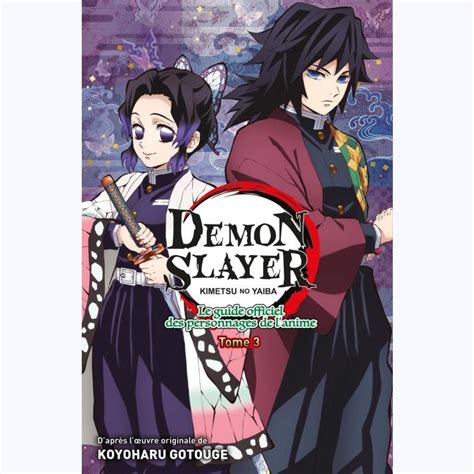 Demon Slayer Tome Le Guide Officiel Des Personnages De L Anime