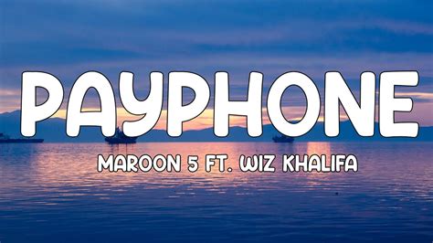 Maroon 5 Ft Wiz Khalifa Payphone Lyrics 🎵 Youtube