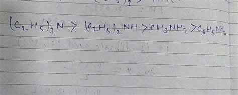 Arrange The Following I In Decreasing Order Of The PKb Values C2H5NH2