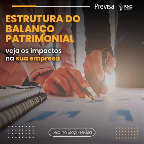 Estrutura Do Balan O Patrimonial Veja Os Impactos Na Sua Empresa