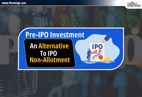 Pre Ipo Investment Ipo Non Allotment