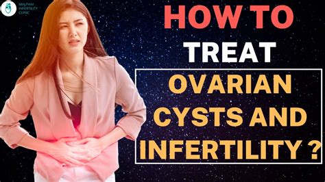 What Every Patient Should Know About Ovarian Cysts And Infertility