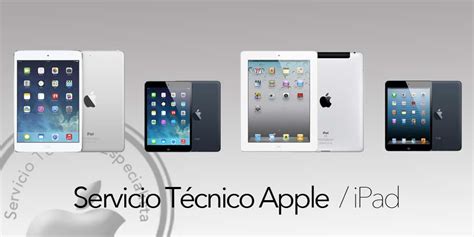 Reparar iPad Presupuestos de calidad Servicio Técnico Apple