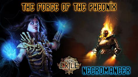 POE 3 14 The Forge Of The Phoenix Skeleton Mage Necromancer