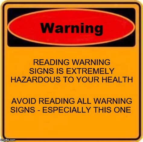 Warning Sign Meme Imgflip