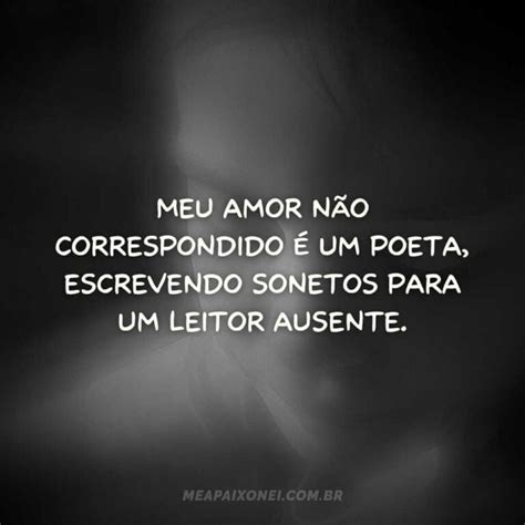 Frases De Amor N O Correspondido Para Chorar Pela Saudade Me Apaixonei