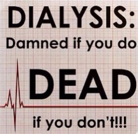 Dialysis Quotes Quotesgram