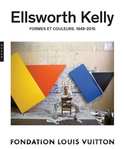 Catalogue Ellsworth Kelly Formes Et Couleurs 1949 2015 Librairie