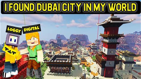 I Found Dubai City In My Minecraft Survival World Chapati And Loggy