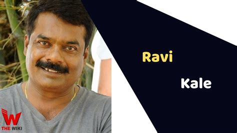 Ravi Kale Actor Height Weight Age Affairs Biography More Vo