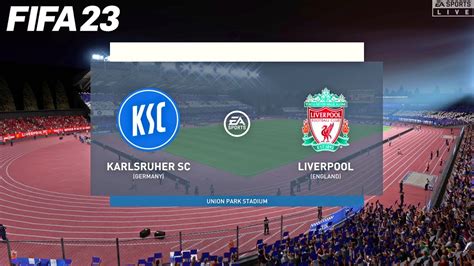 FIFA 23 Karlsruher SC Vs Liverpool Friendly 2023 Full Match