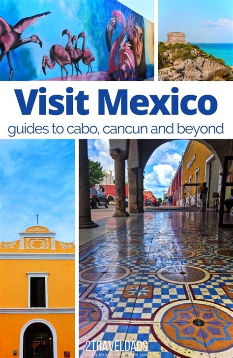 Visit Mexico Travel Guide pin 1 - 2TravelDads