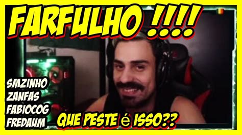 Smzinho Fabiocog E Zanfas FARFULHO YouTube