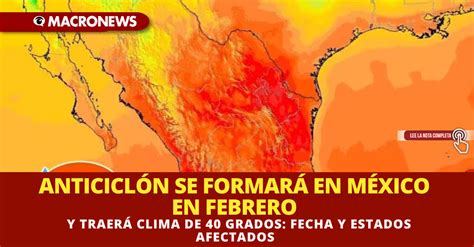 Anticicl N Se Formar En M Xico En Febrero Y Traer Clima De Grados