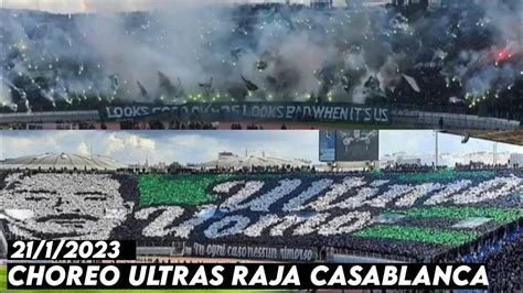 Choreo Ultras Raja Casablanca Raja Casablanca Vs Far Rabat