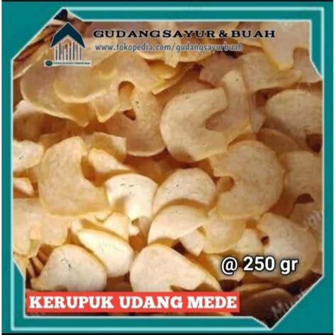 Jual Kerupuk Udang Mede Bengkok Mentah Per Gram Indonesia Shopee