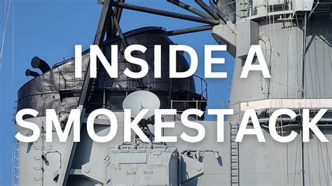 Inside The Smokestack Of A Battleship YouTube