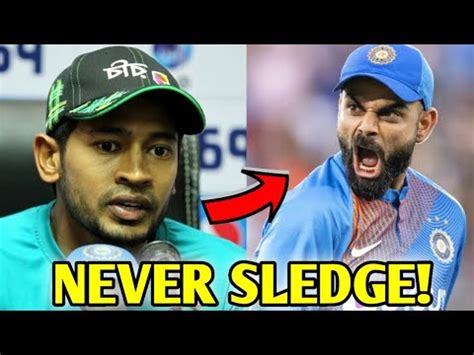 Never Sledge Virat Kohli Bangladesh Player Mushfiqur Rahim India Vs