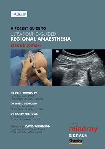 A Pocket Guide To Ultrasound Guided Regional Anaesthesia Second Edition By Dr Paul Townsley