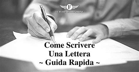 Come Scrivere Una Lettera Guida Rapida Fervida Ispirazione